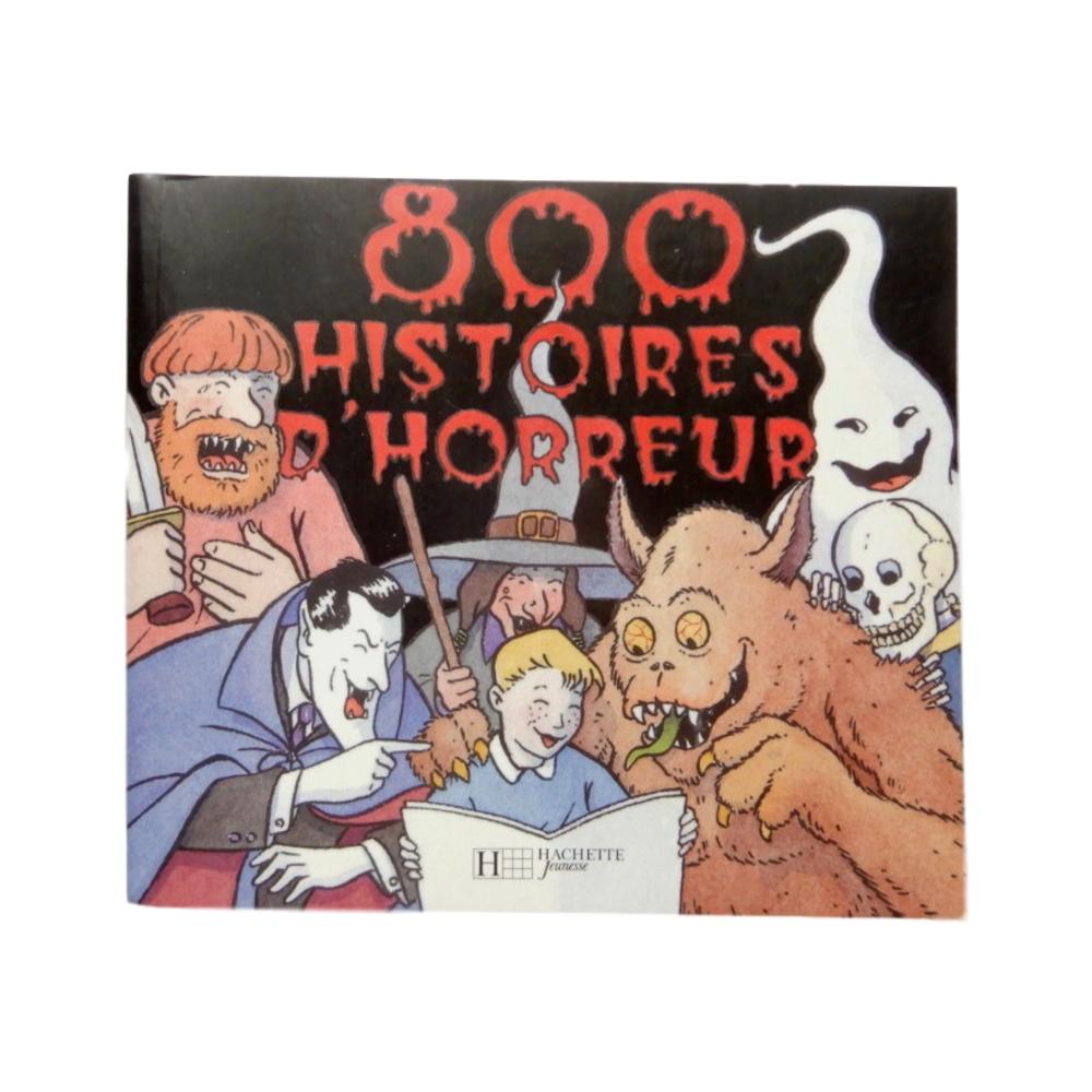 800 histoires d'horreur