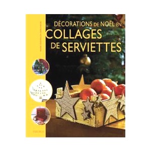 Décorations de Noël en collages de serviettes