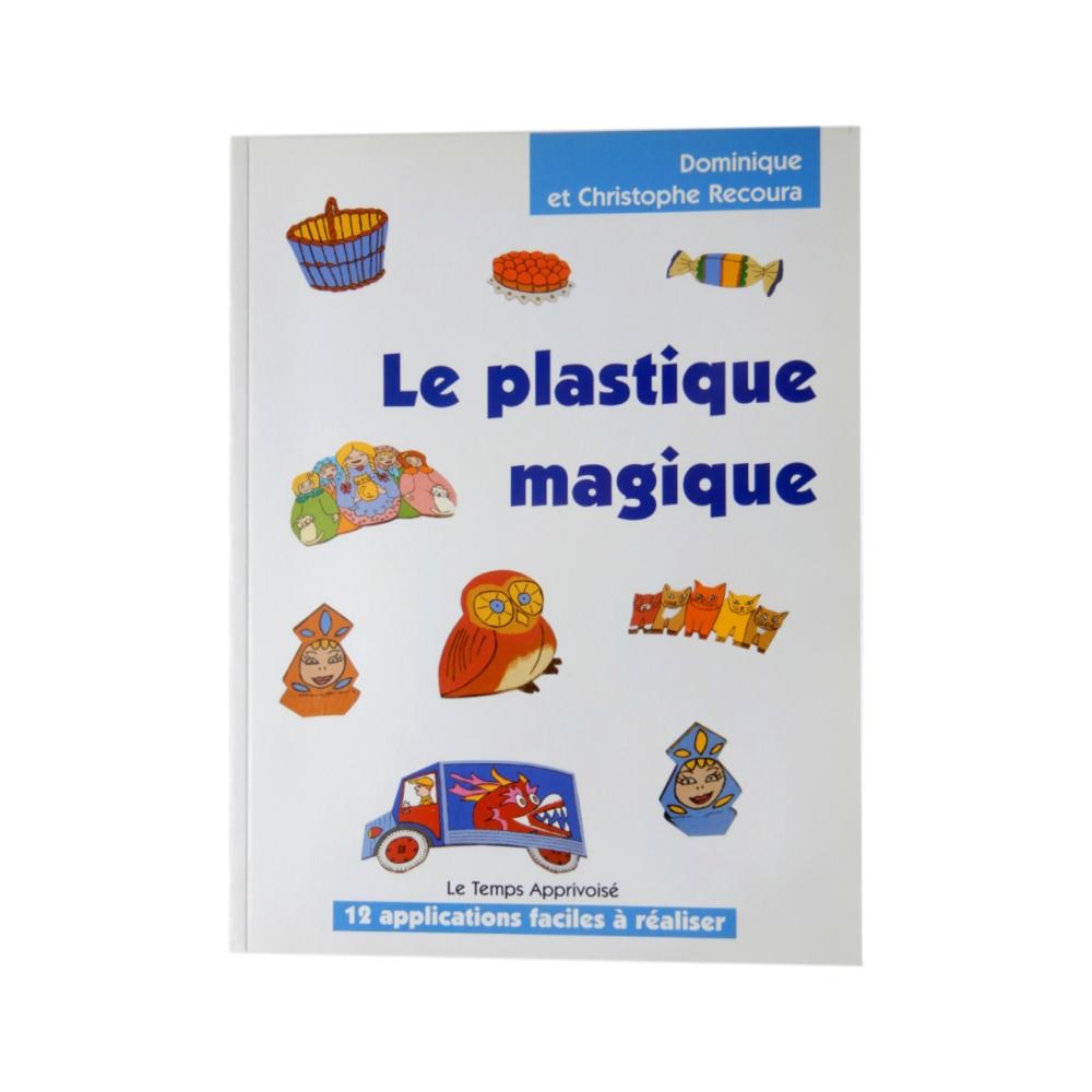 Le plastique magique